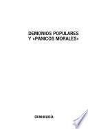 Demonios populares y pánicos morales