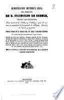 Demostración histórica legal del derecho de D. Francisco de Orense ... para la sucesión en propiedad del marquesado ...