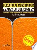 Derecho al consumidor ¿Sabes lo que comes?