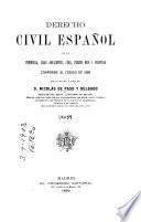 Derecho civil español de la Península, islas adyacentes, Cuba, Puerto Rico y Filipinas