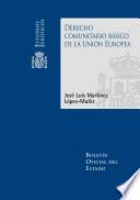 Derecho comunitario básico de la Unión Europea
