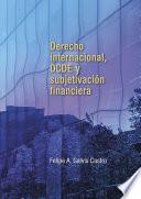 Derecho internacional, OCDE y subjetivación financiera