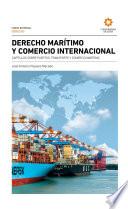 Derecho marítimo y comercio internacional