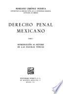 Derecho penal mexicano: Introducción al estudio de las figuras típicas