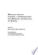 Derecho privado europeo y modernización del derecho contractual en España.