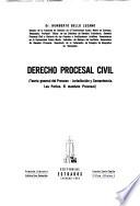 Derecho procesal civil: teoría general del proceso, jurisdicción y competencia, las partes, el mandato procesal