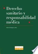 Derecho sanitario y responsabilidad médica