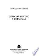 Derecho, suicidio y eutanasia