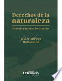 Derechos de la naturaleza. Historia y tendencias actuales