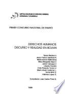 Derechos humanos--discurso y realidad en Bolivia