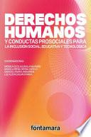 Derechos humanos y conductas prosociales para la inclusión social, educativa y tecnológica