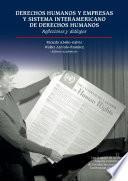 Derechos humanos y empresas y Sistema Interamericano de Derechos Humanos.
