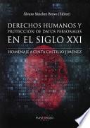 Derechos humanos y protección de datos personales en el siglo XXI. Homenaje a Cinta Castillo Jiménez