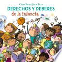 Derechos Y Deberes de la Infancia / Children S Rights and Responsibilities
