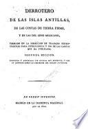 Derrotero de las Islas Antillas y de las costas de Tierra Firme y de las del Seno Mexicano