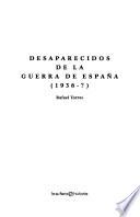 Desaparecidos de la Guerra de España (1936-?)