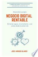 Desarrolla tu propio negocio digital rentable