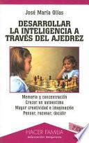 Desarrollar la inteligencia a través del ajedrez