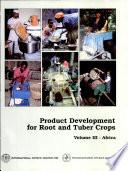 Desarrollo de productos de raíces y tubérculos: América Latina