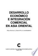 Desarrollo económico e integración comercial en Asia Oriental