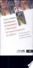 Desarrollo económico y procesos de financiamiento en México