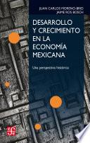 Desarrollo y crecimiento en la economía mexicana