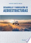 Desarrollo y fabricación de aeroestructuras