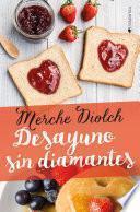 Desayuno sin diamantes