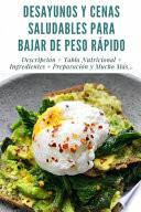 Desayunos Y Cenas Saludables Para Bajar de Peso Rápido