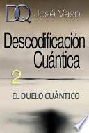 Descodificación Cuántica 2