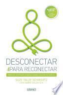 Libro Desconectar para reconectar
