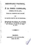 Desconfianza Y Travesura, O A La Zorra Candilazo, Comedia En 1 Acto, Traducida Libremente Del Frances Por Manuel Breton De Los Herreros