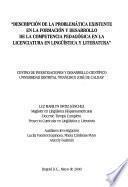 Descripción de la problemática existente en la formación y desarrollo de la competencia pedagógica en la licenciatura en lingüística y literatura