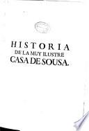 Descripción genealogica y historial de la ilustre casa de Sousa, con todas las reales, y muchas de las grandes, que de ella participan
