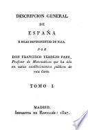 Descripcion general de Espana e Islas dependientes de ella