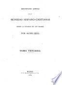 Descripcion general de las monedas hispano-cristianas desde la invasion de los árabes
