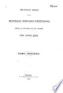 Descripcion general de las monedas hispano-cristianas desde la invasion de los árabes