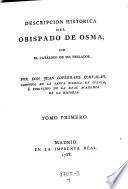 Descripcion histórica del Obispado de Osma, con el catálogo de sus prelados