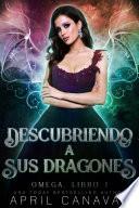 Descubriendo a sus dragones