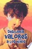 Descubrir valores a los niños