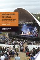 Desculturalizar la cultura