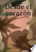 Desde el corazón