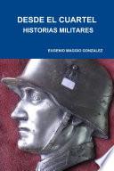DESDE EL CUARTEL, HISTORIAS DE SOLDADOS
