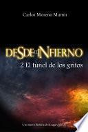 Desde el infierno 2: El túnel de los gritos