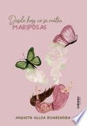Desde hoy, no se matan mariposas