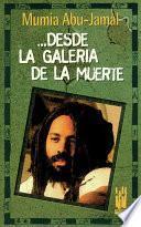 Desde la galería de la muerte