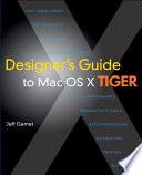 Designer's Guide to Mac OS X Tiger
