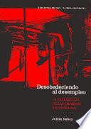 Desobedeciendo al desempleo