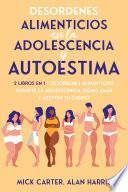 Desordenes Alimenticios en la Adolescencia y Autoestima