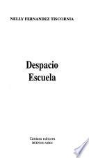 Despacio escuela